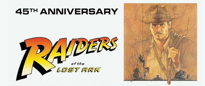 Raiders of the Lost Ark 45th Anniversary